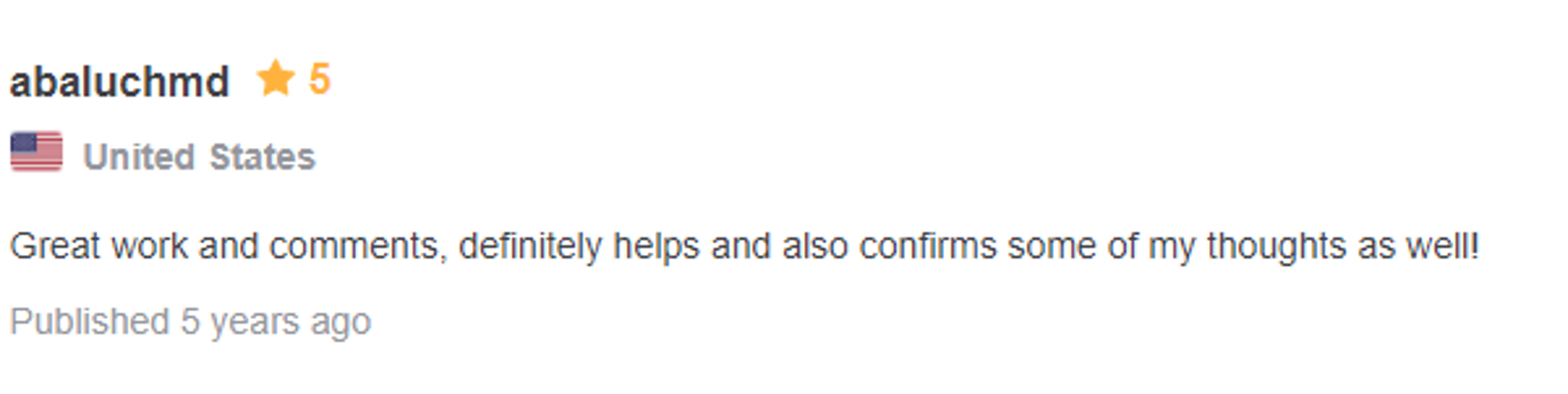 Testimonial: 5 starts, from A baluch md, united states "Great work and comments, definitely helps and also confirms some of my thoughts as well."